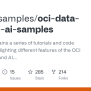 GitHub - Oracle-samples/oci-data-science-ai-samples: This Repo Contains ...