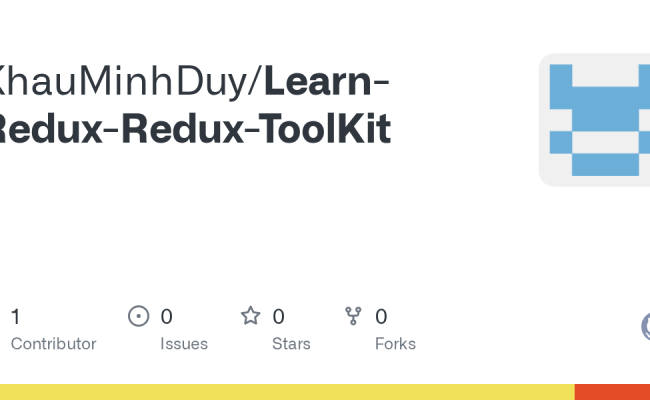 GitHub - KhauMinhDuy/Learn-Redux-Redux-ToolKit