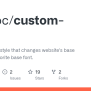 GitHub - Vednoc/custom-fonts: :package: Global Userstyle That Changes ...