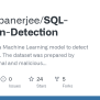 GitHub - Saptajitbanerjee/SQL-Injection-Detection: My Team Built A ...