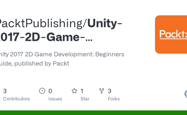 GitHub - PacktPublishing/Unity-2017-2D-Game-Development-Beginners-Guide ...