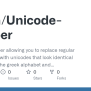 GitHub - Fetiish/Unicode-Mapper: Unicode Mapper Allowing You To Replace ...