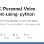GitHub - Althaf-S/Personal-Voice-Assistant-using-python: This Is A ...