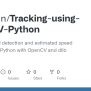 GitHub - Yusufibin/Tracking-using-OpenCV-Python: Vehicles Speed ...
