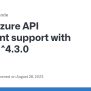 Azure API Endpoint Support With Openai ^4.3.0 · Issue #258 · Openai ...