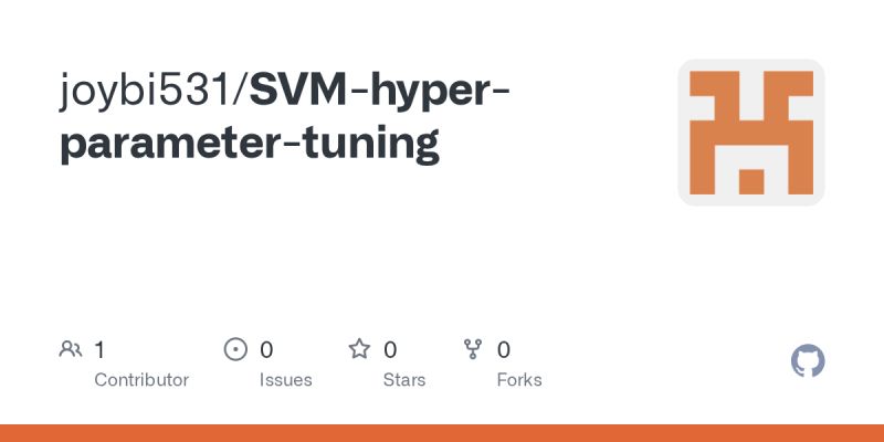 GitHub - joybi531/SVM-hyper-parameter-tuning