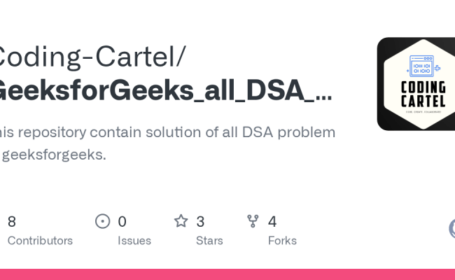GitHub - Coding-Cartel/GeeksforGeeks_all_DSA_problems: This Repository ...