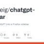 GitHub - Finngreig/chatgpt-sidebar: Integrates ChatGPT Into A Firefox ...