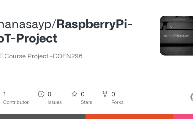 GitHub - Manasayp/RaspberryPi-IoT-Project: IoT Course Project -COEN296