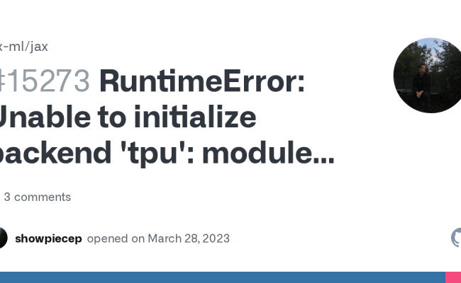 RuntimeError: Unable To Initialize Backend 'tpu': Module 'jaxlib.xla ...