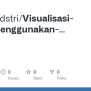 GitHub - Annisaydstri/Visualisasi-Data-menggunakan-Matplotlib