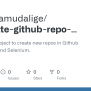GitHub - Lasanthamudalige/automate-github-repo-creation: Automation Project To Create New Repos ...