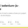 GitHub - Darita92/selenium-js-example: Simple Example Of How To Create ...