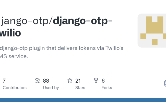 GitHub - Django-otp/django-otp-twilio: A Django-otp Plugin That ...