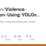 GitHub - Aatansen/Violence-Detection-Using-YOLOv8-Towards-Automated ...