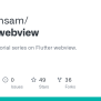 GitHub - Techwithsam/flutter_webview: A Complete Tutorial Series On ...