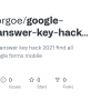 GitHub - Tammforgoe/google-forms-answer-key-hack-2021: Google Forms ...