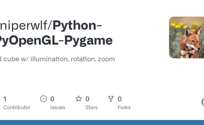 GitHub - Sniperwlf/Python-PyOpenGL-Pygame: 3d Cube W/ Illumination, Rotation, Zoom