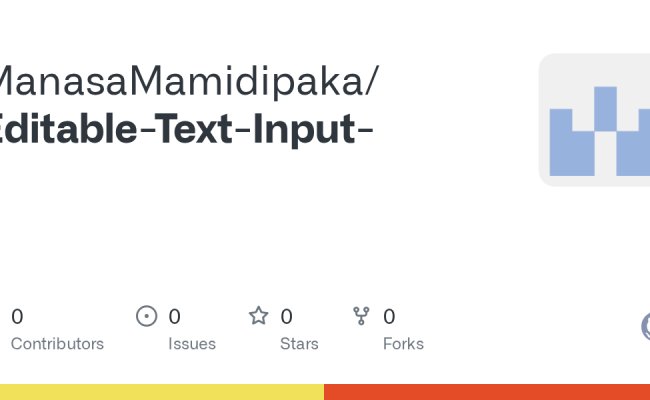 GitHub - ManasaMamidipaka/Editable-Text-Input-