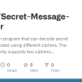 GitHub - REAtes/Secret-Message-Decoder: This Is A Python Program That ...