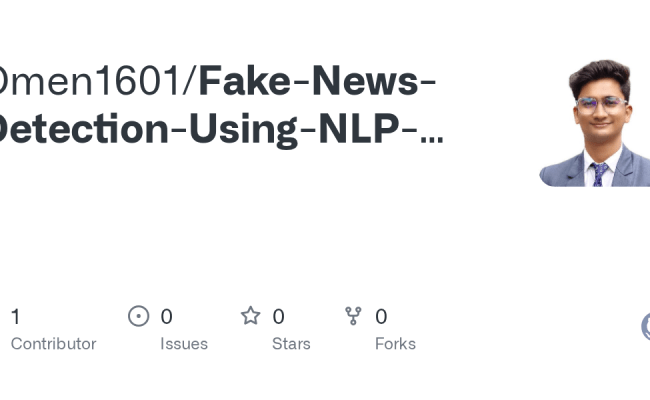 GitHub - Omen1601/Fake-News-Detection-Using-NLP-Machine-Learning