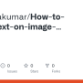 GitHub - Jogindrakumar/How-to-write-text-on-image-using-HTML-and-CSS