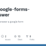 GitHub - G4b1s/google-forms-autoanswer: Script To Auto Answer A Google Form