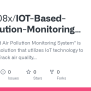 GitHub - Abhi-008x/IOT-Based-Air-pollution-Monitoring-System: The 