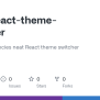 GitHub - Prplx/react-theme-switcher: Zero Dependencies Neat React Theme ...