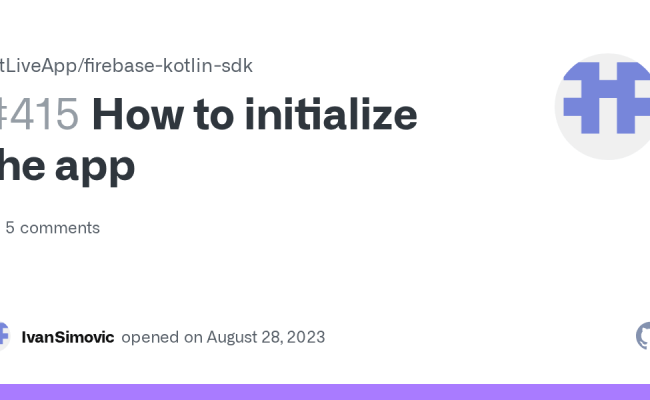 How To Initialize The App · Issue #415 · GitLiveApp/firebase-kotlin-sdk · GitHub