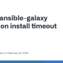 Ansible-galaxy Collection Install Timeout · Issue #2890 · Ansible ...