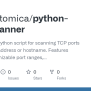 GitHub - WhoIsEtomica/python-port-scanner: A Lightweight Python Script ...