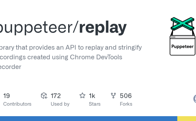 GitHub - Puppeteer/replay: Library That Provides An API To Replay And ...