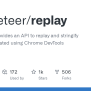 GitHub - Puppeteer/replay: Library That Provides An API To Replay And ...