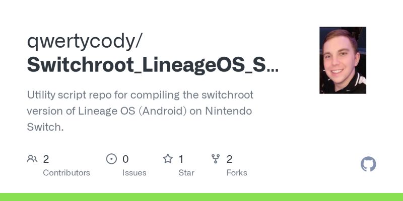 Github Qwertycody Switchroot Lineageos Scripts Utility Script Repo For Compiling The - Premium Vintage Image Gallery - Full HD