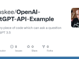 Github Rmuskee Openai Chatgpt Api Example Just A Tiny Piece Of Code
