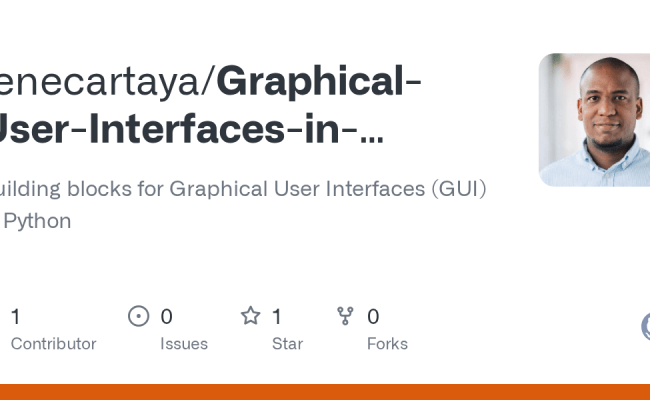 GitHub - Renecartaya/Graphical-User-Interfaces-in-Python: Building ...