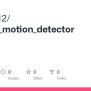 GitHub - Foton512/opencv_motion_detector