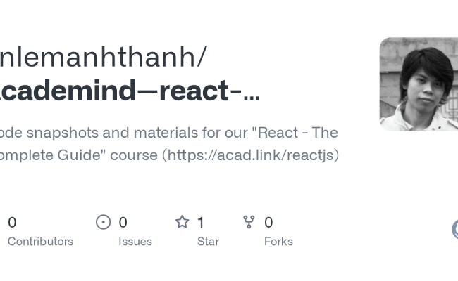 GitHub - Vnlemanhthanh/academind--react-complete-guide-code: Code ...