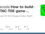 Github Turtlecode How To Build Tic Tac Toe Game Python Pyqt5 How To