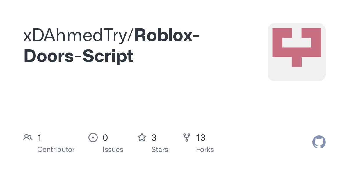 GitHub XDAhmedTry Roblox Doors Script GitHub Roblox Doors Script