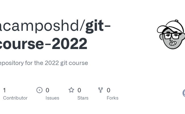 GitHub - Acamposhd/git-course-2022: Repository For The 2022 Git Course