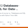 GitHub - Manik212/Databases-and-SQL-for-Data-Science-with-Python: It ...