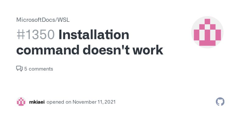 Installation command doesn&#039;t work · Issue #1350 · MicrosoftDocs/WSL ...