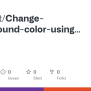 GitHub - Lamamit/Change-background-color-using-html-css-javascript-