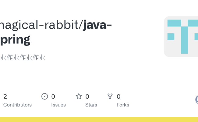 GitHub - Magical-rabbit/java-spring: 作业作业作业作业