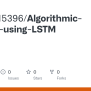 GitHub - Satyam15396/Algorithmic-Trading-using-LSTM
