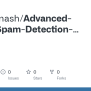 GitHub - Andrykinash/Advanced-Email-Spam-Detection-Using-Naive-Bayes