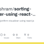 GitHub - Sujitmeshram/sorting-visualizer-using-react-code: Built ...