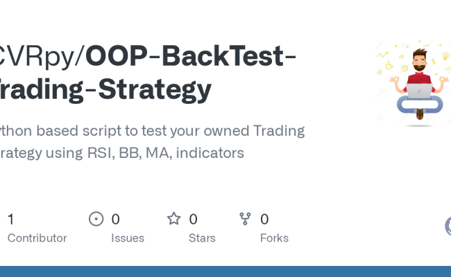 GitHub - CVRpy/OOP-BackTest-Trading-Strategy: Python Based Script To ...